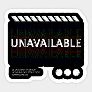 Be Unavailable Sticker